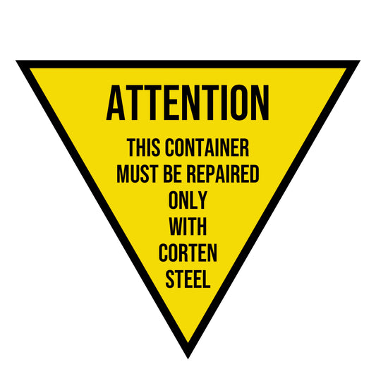 Attention This Container Must Be Repaired Only With Corten Steel Decal Sticker Sign For Shipping Containers